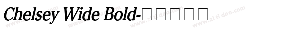 Chelsey Wide Bold字体转换